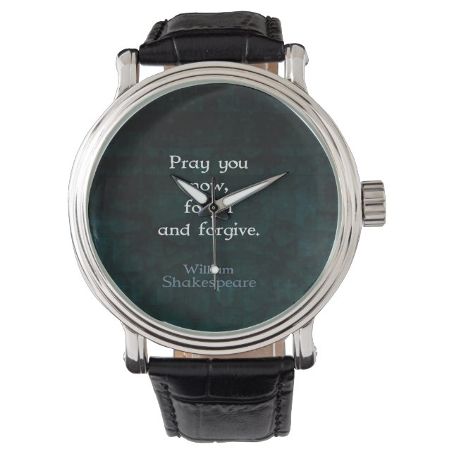 Reloj De Pulsera William Shakespeare Olvidar Y Perdonar Cita (Anverso)