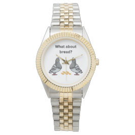 Reloj De Pulsera ¿Y el pan?