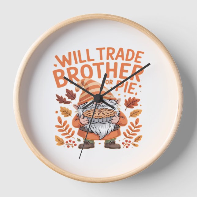 Reloj El Día De Acción De Gracias Will Trade Brother For (Anverso)