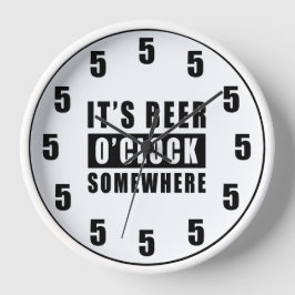 Reloj Es la cerveza en algún lugar - Funny Clock Design