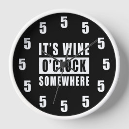 Reloj Es Wine O'clock en algún lugar - Funny Clock Desig