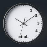 Reloj Funny 1 2 3 4 et al Clock - Science Research Lab<br><div class="desc">Cuando escribes artículos de revistas científicas y haces referencias, a menudo usas "et al", que hace que este reloj sea perfecto para científicos, una oficina de investigación científica o un laboratorio. novedad gag home office, 1 2 3 y otros, sala de laboratorio de investigación científica, referencia de artículos de revistas...</div>