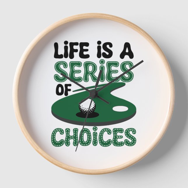 Reloj La vida es una serie de opciones, el golf (Anverso)