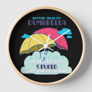 Reloj Mejor Tomar Mi Paraguas Es Estúpido.