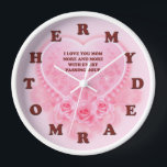 Reloj Mother's Day, My Dear Mother (Mom)<br><div class="desc">This clock is designed as a gift for one's mother. Instead of numbers it has letters that read: MY DEAR MOTHER. The clock face has a heart and roses and an inscription which says: I LOVE YOU MOM MORE AND MORE WITH EVERY PASSING HOUR. (MOM = American Spelling. Please visit...</div>