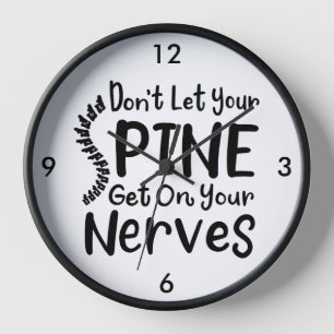 Reloj No dejes que tu columna vertebral se ponga en quir