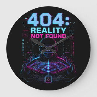 Reloj Redondo Grande 404 Reality Not Found Cyberpunk VR Wall Clock