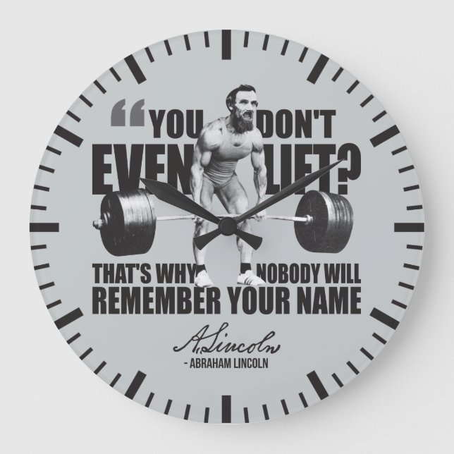 Reloj Redondo Grande Abraham Lincoln Gym Humor - ¿Te Levantas? (Anverso)