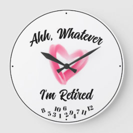 Reloj Redondo Grande Ahh Lo que sea que esté retirado, cualquier corazó