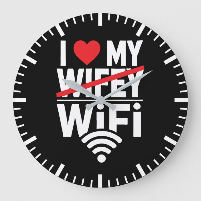 Reloj Redondo Grande Amo Mi WiFi (No Wifey) - Divertido (Anverso)