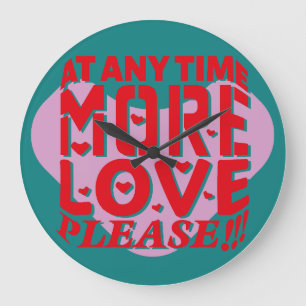 RELOJ REDONDO GRANDE AT ANY TIME MORE LOVE PLEASE!!! BY MASANSER