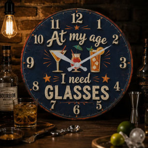 Reloj Redondo Grande At My Age I Need Glasses Funny