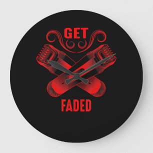 Reloj Redondo Grande Barber   Get Faded Cool Master Barber Hairer Fade