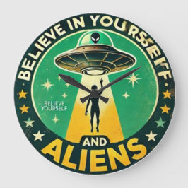 Reloj Redondo Grande Believe in Yourself with Aliens Round Sign