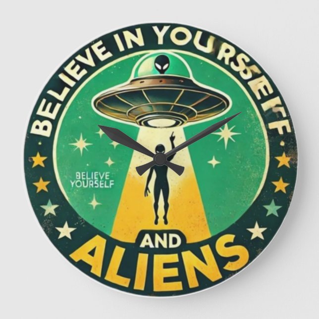 Reloj Redondo Grande Believe in Yourself with Aliens Round Sign (Anverso)