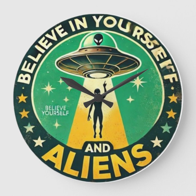 Reloj Redondo Grande Believe in Yourself with Aliens Round Sign (Anverso)