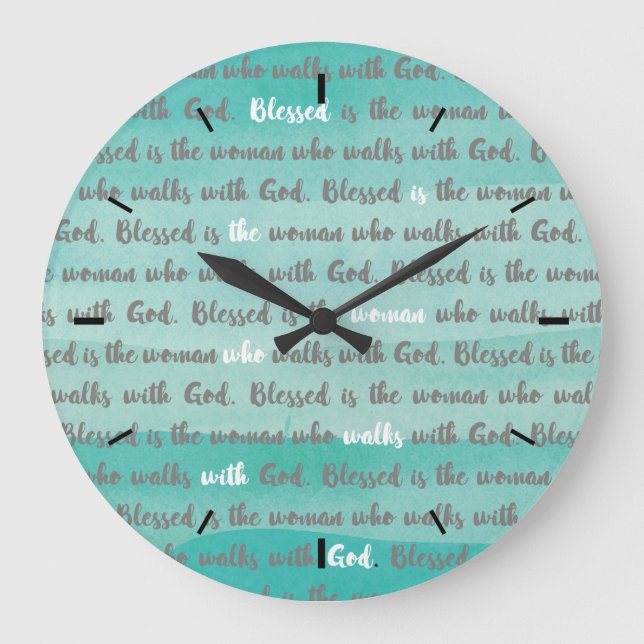 Reloj Redondo Grande Bendita es la mujer que camina con Dios (Anverso)