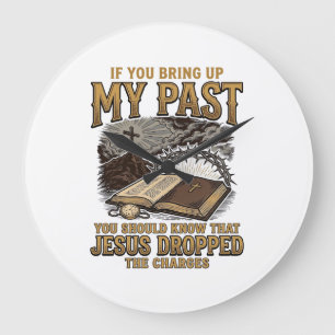 Reloj Redondo Grande Camiseta Cristiano Mi Pasado Jesús Retiró Los Carg