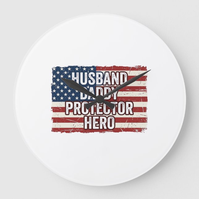 Reloj Redondo Grande Camiseta Patriótica Marido Papá Protector Héroe Ba (Anverso)
