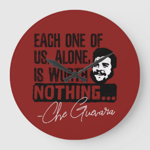 Reloj Redondo Grande Che Guevara Cita - Cada Uno Por Sí Solo Merece Nad