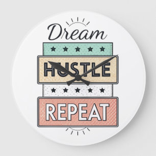 Reloj Redondo Grande Cita de tipografía - "Sueño. Hustle. Repito".