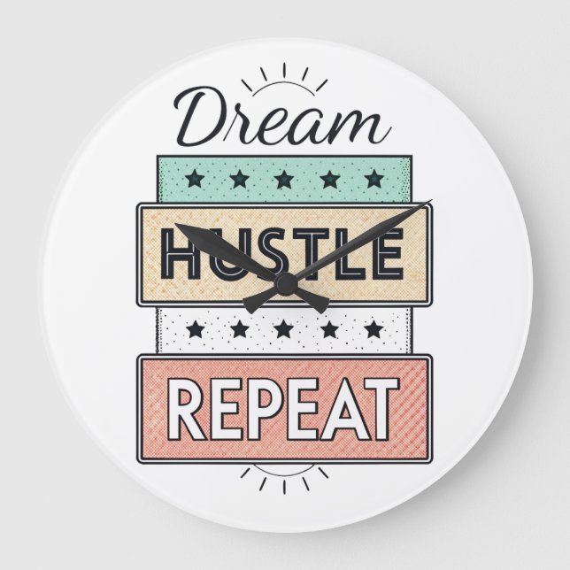 Reloj Redondo Grande Cita de tipografía - "Sueño. Hustle. Repito". (Anverso)