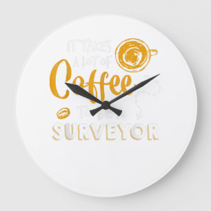 Reloj Redondo Grande Coffee Lover Funny Surveyor Engineer Construction