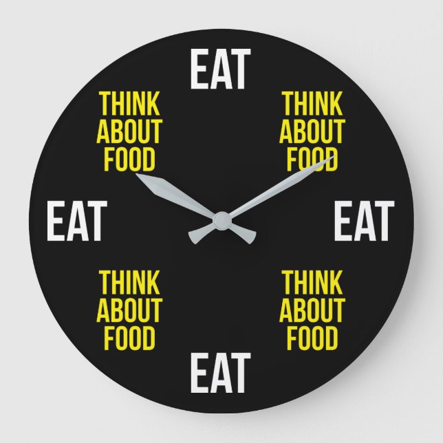Reloj Redondo Grande Comer, pensar en la comida - Novedad divertida (Anverso)