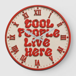 Reloj Redondo Grande Cool People Live Here