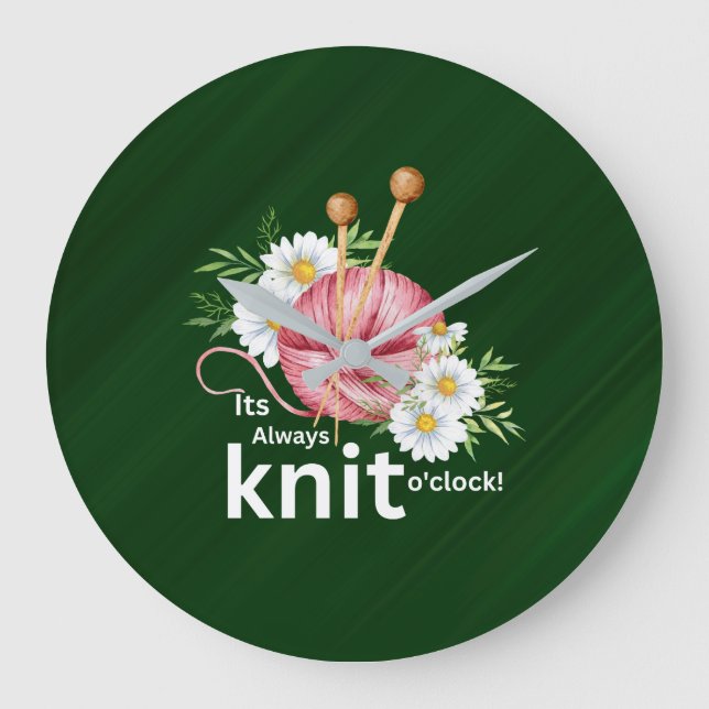 Reloj Redondo Grande Cute acuarela Yarn y "Siempre es Knit O'clock" (Anverso)