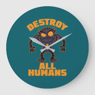 Reloj Redondo Grande Destruir el robot enojado de todos los humanos