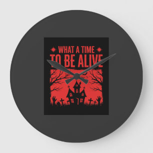 Reloj Redondo Grande Diseño de Halloween Qué momento para estar vivo
