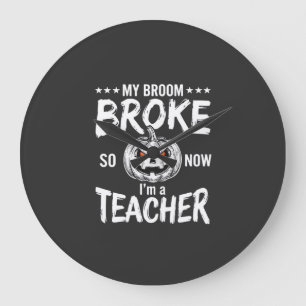 Reloj Redondo Grande Diseño divertido de escoba rota para profesor de H