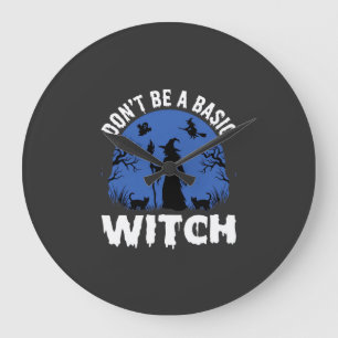 Reloj Redondo Grande Diseño divertido de Halloween No seas una bruja bá