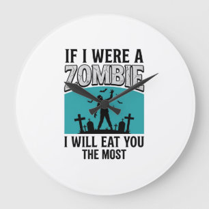 Reloj Redondo Grande Divertido Zombie Si Fuera Un Zombie Te Comería Más