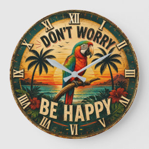 Reloj Redondo Grande Don't Worry Be Happy Tropical Parrot