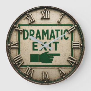 Reloj Redondo Grande Dramatic Exit Funny Vintage Exit Sign Humor