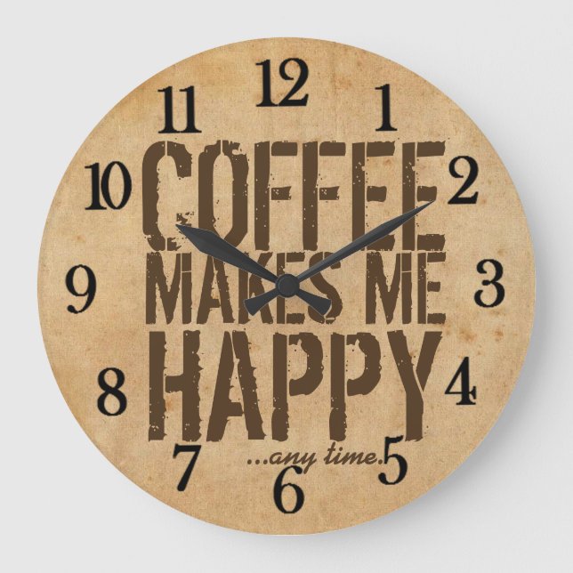 Reloj Redondo Grande El café me hace feliz en cualquier momento (Anverso)