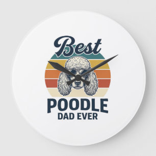 Reloj Redondo Grande El Mejor Papá Caniche de Todos los Tiempos Camiset