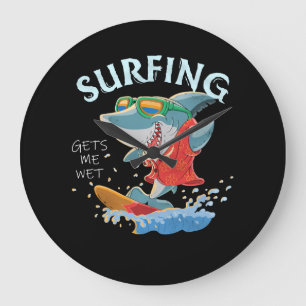 Reloj Redondo Grande El Surfing Me Consigue Regalos De Tiburón Gracioso