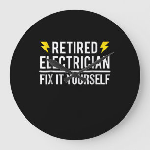 Reloj Redondo Grande Electricista jubilado arregla tu propio regalo gra