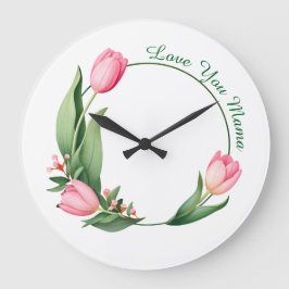 Reloj Redondo Grande Elegant Pink Tulips Floral Wreath "Love You Mama"