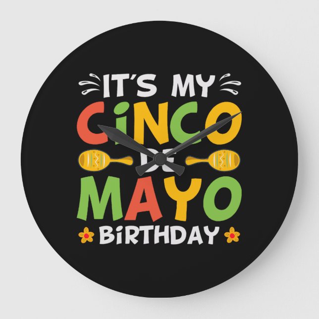 Reloj Redondo Grande Es mi cumpleaños Cinco De Mayo (Anverso)