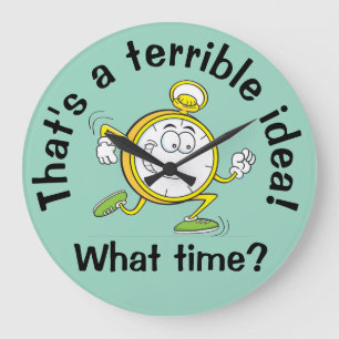 Reloj Redondo Grande Esa es una idea terrible - Funny Wall Clock
