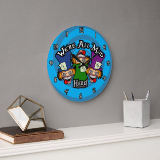 Reloj Redondo Grande ¡Estamos todos locos aquí!