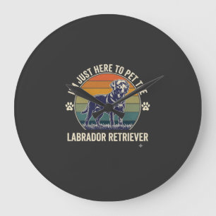Reloj Redondo Grande Estoy Aquí Para Acariciar Labrador Retriever Perro