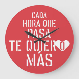RELOJ REDONDO GRANDE EVERY HOUR THAT PASSES I LOVE YOU MORE BY MASANSER