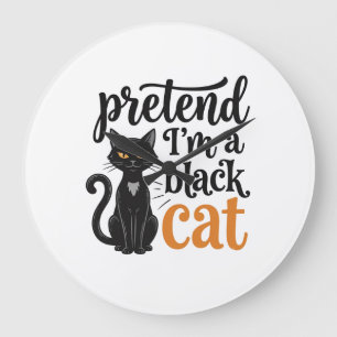 Reloj Redondo Grande Finge que soy un gato negro Diseño de camiseta de