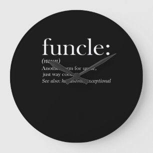 Reloj Redondo Grande Funcle Otro Término Para Uncle Just Way Cooler
