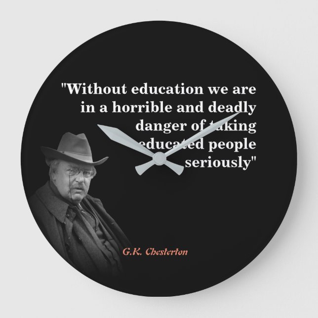 Reloj Redondo Grande G.K. Cita de Chesterton sobre educación (Anverso)